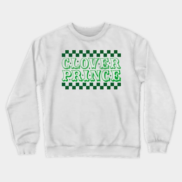 Clover Prince Crewneck Sweatshirt by MZeeDesigns